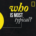 Typical is always relative, but out of 7 billion people, are you typical?